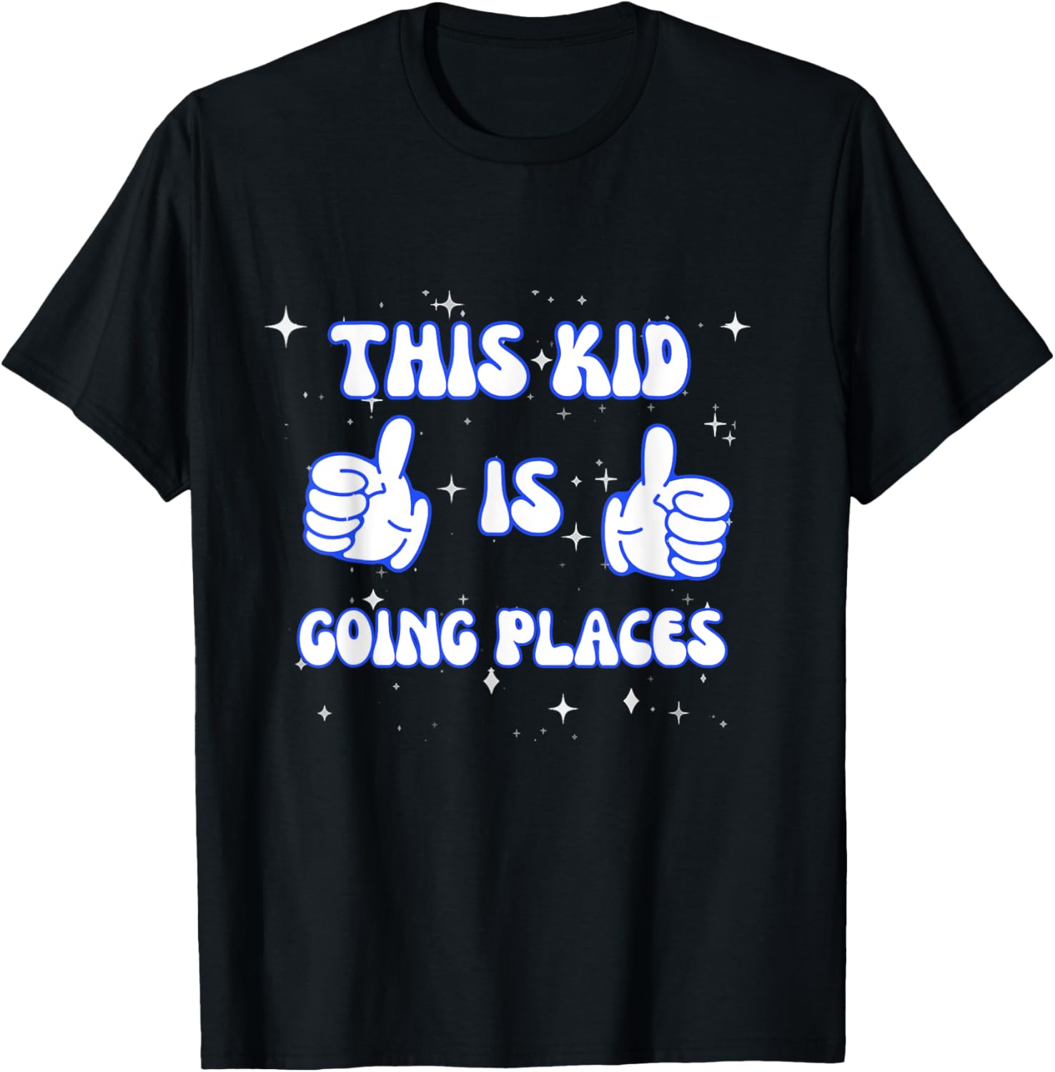 This Kid Is Going Places Thumbs Up Positive Motivational Apparel | US Viral Pick | Customer Favorite
