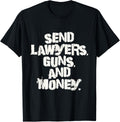 Funny Send lawyers Guns And Money Mafia Leader Money Apparel | High Search Volume | Perfect Gift Idea