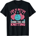 Life Is Better When You Are Knitting Yarn Yarn Supply | Trending 2025 | Perfect for Crafters