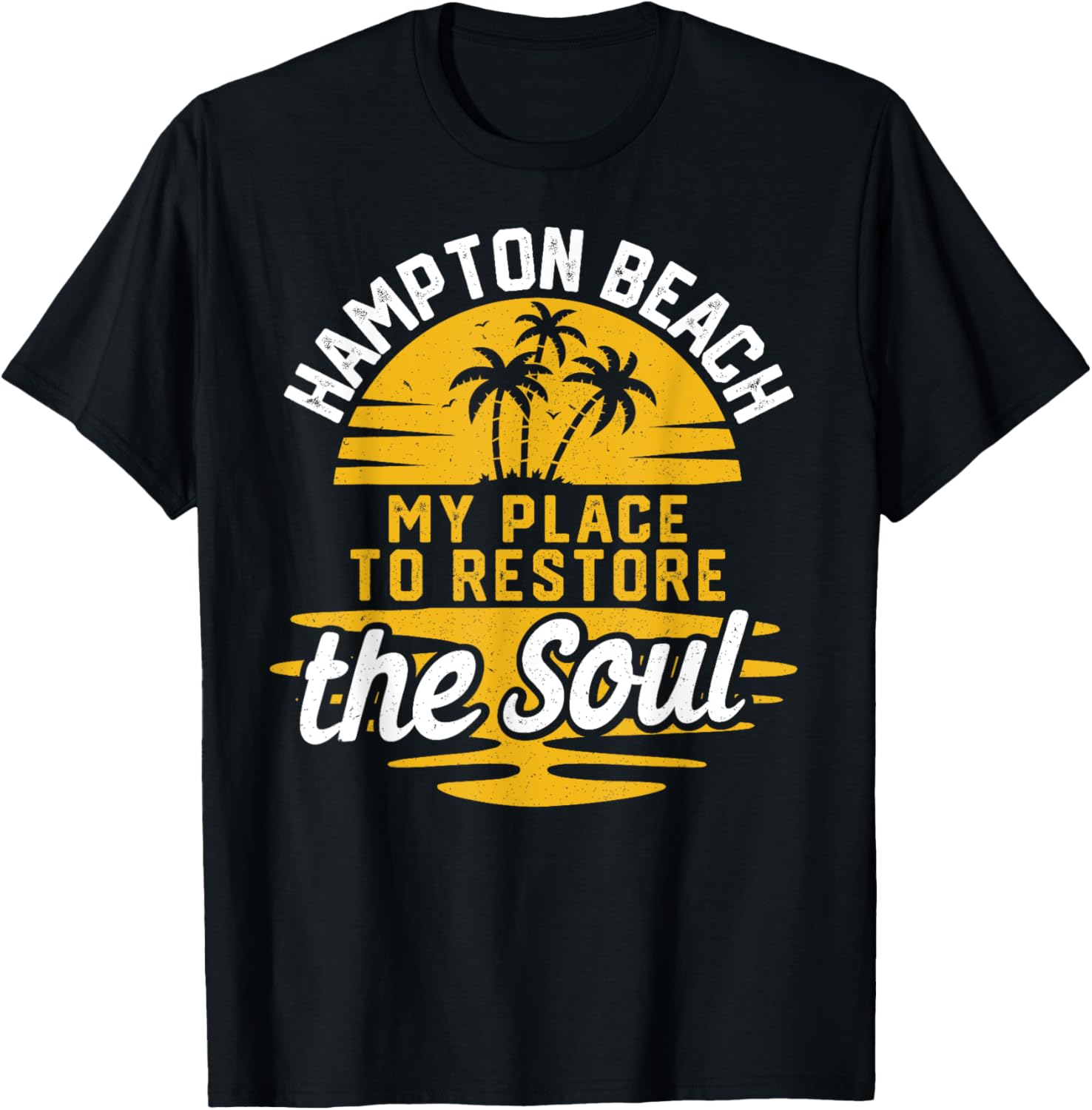My Place To Restore The Soul - Hampton Beach Men Women Kids Apparel | Top Conversion Title | Aesthetic Casual Look