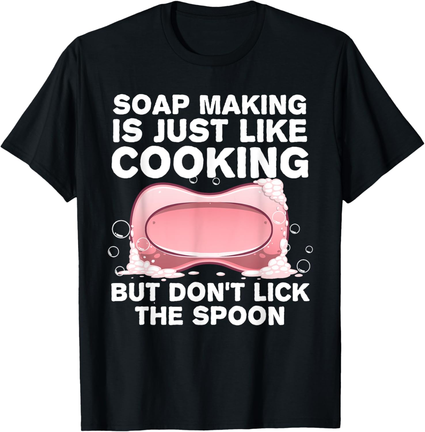 Funny Soap Making Design For Men Women Soap Making Lovers Apparel | US Viral Style | Perfect Gift Idea
