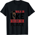 Walk In Like You Own The Place Afro Queen Graphic Apparel | Premium Quality | Perfect Gift Choice