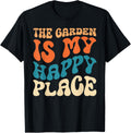 Gardening - The Garden Is My Happy Place Apparel | Premium Quality | Customer Favorite