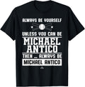 Always Be Yourself Michael Antico Prospect Baseball Fan Gear Apparel | Premium Quality