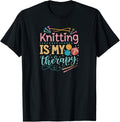 Funny Knitting Is My Therapy Yarn Lover Gift Yarn Supply | Top Rated | Perfect for Crafters