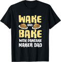 Pancake Dad Maker Breakfast Food Wake and Bake Apparel | Premium Quality | Aesthetic Fit