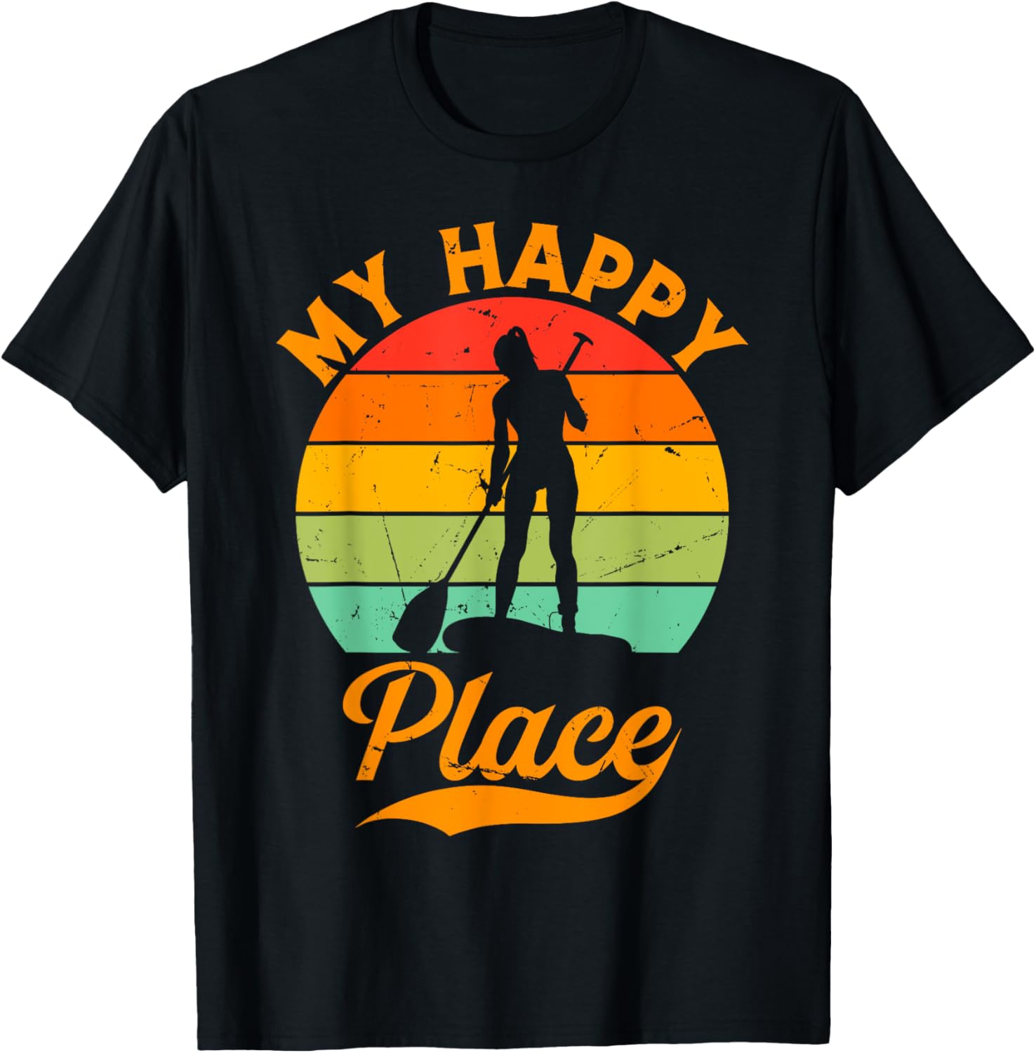 Stand Up Paddleboard Water Sports SUP Girl - My Happy Place Apparel | US Viral Pick | Aesthetic Casual Look