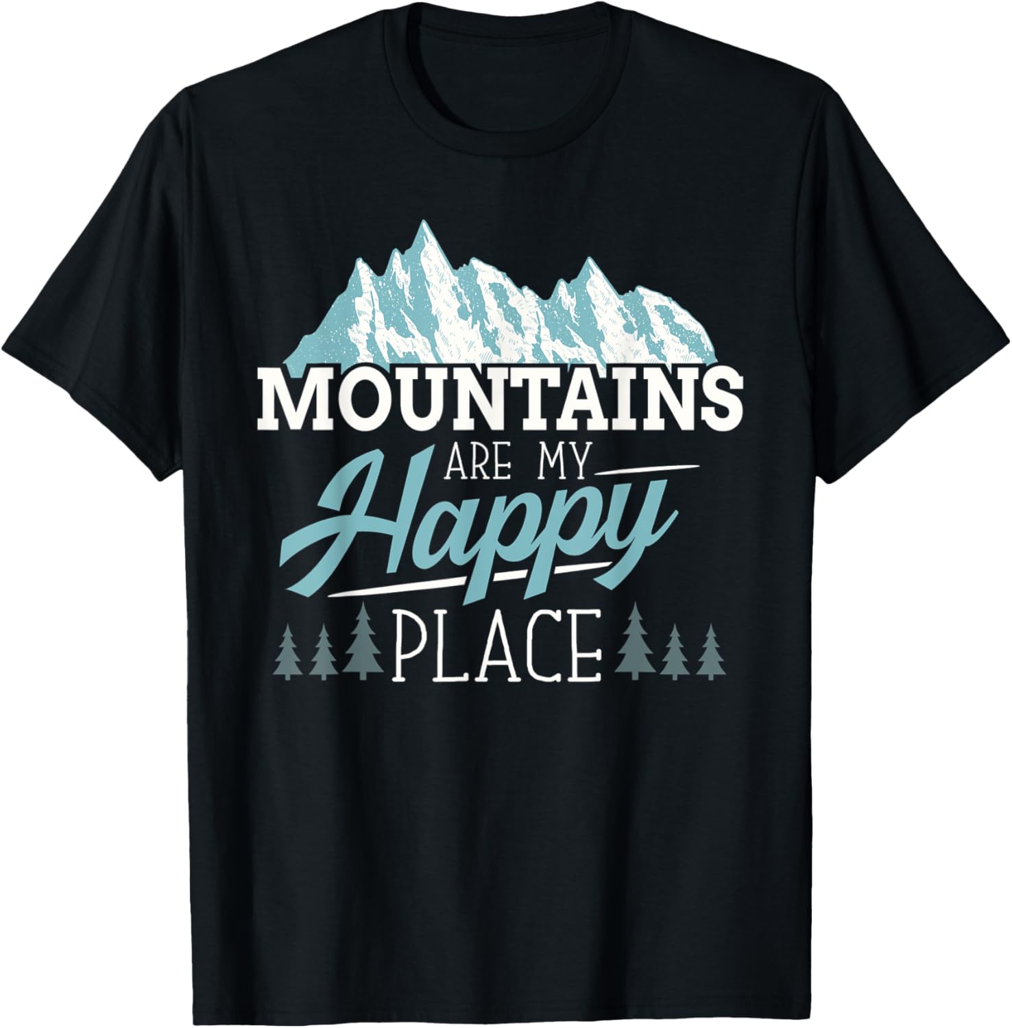 The Mountains Are My Happy Place Tshirt Hiking Hiker Outdoor T-Shirt | Trending 2025 | Daily Wear Essential