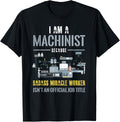 Funny Machinist Shirt CNC Machinist Operator Machinist Gift T-Shirt | US Viral Style | Aesthetic Fit