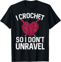 I Crochet SO I DON'T UNRAVEL Funny Yarn Lover Yarn Supply | Trending 2025 | High CTR Title