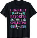 I Crochet But My Favorite Hobby Is Collecting Yarn Yarn Supply | High Search Volume | Perfect for Crafters