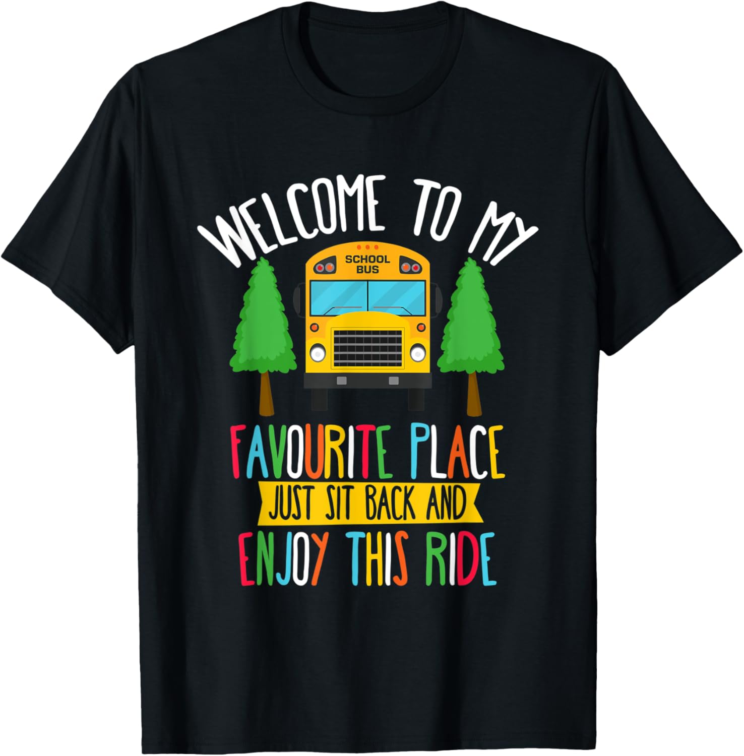 Favorite Places School Bus Apparel | Trending 2025 | Daily Wear Essential