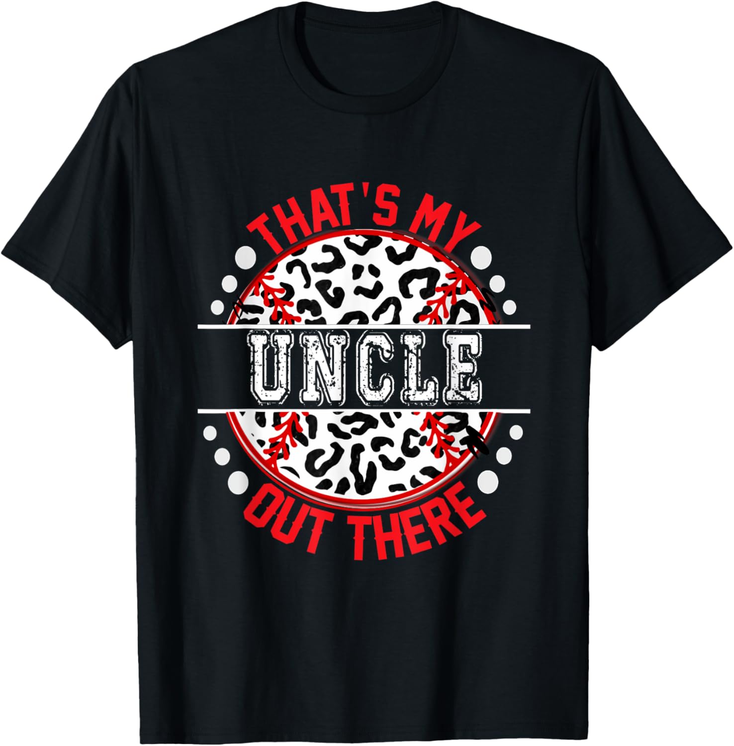 That s My UNCLE Out There Baseball Cute Trendy Apparel Premium Print Best Seller Look