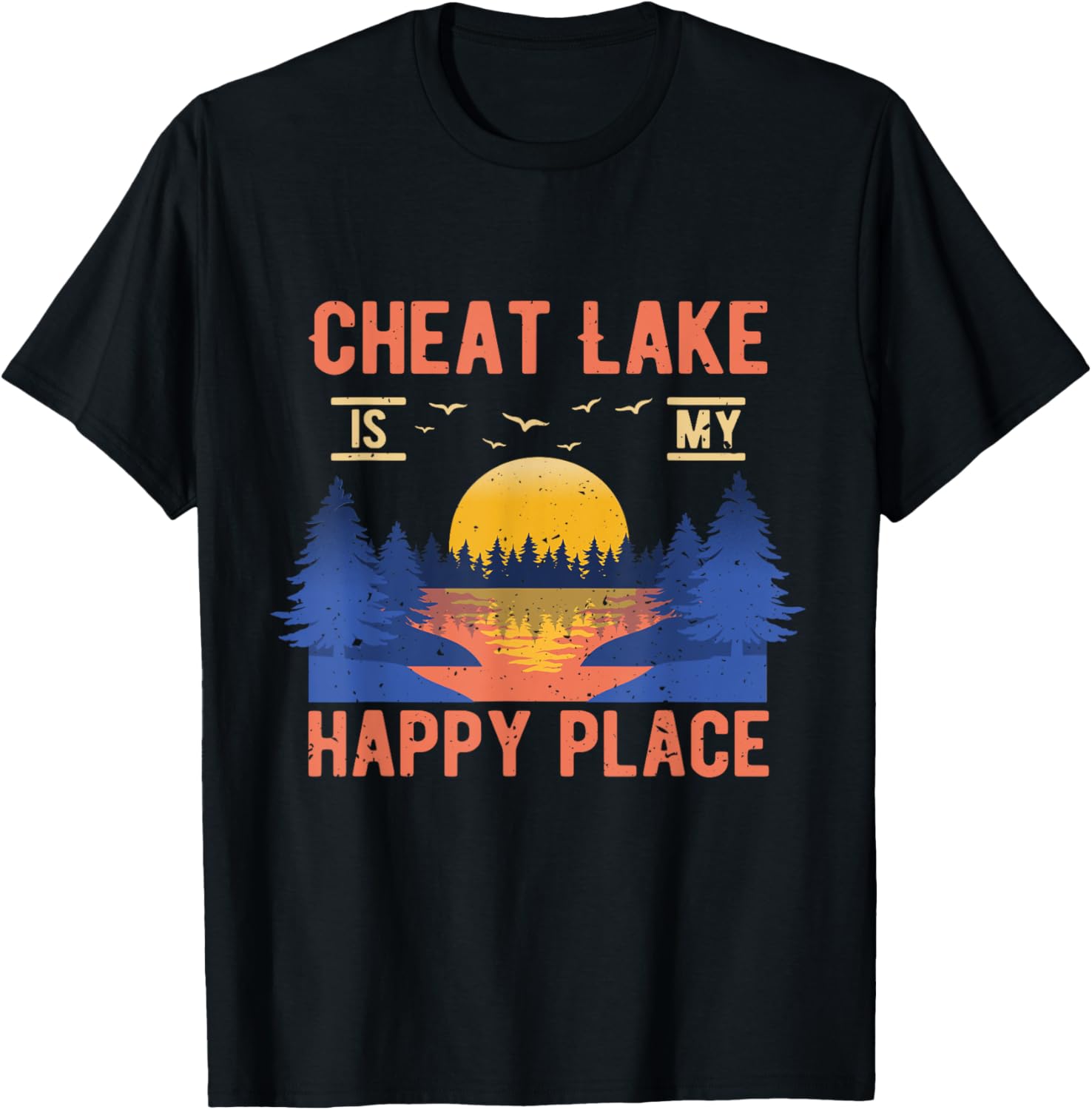 Cheat Lake Is My Happy Place Camping Sayings Camper Apparel | Trending 2025 | High CTR Boost