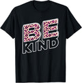 Be Kind Leopard Print Pink Cheetah Kindness Apparel High Search Demand Everyday Wear