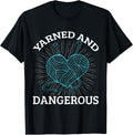 Yarn Collection YARNED AND DANGEROUS Funny Yarn Collector Yarn Supply | Premium Quality | Best Seller Choice