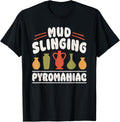 Mud Slinging Pyromaniac Pottery Clay Art Apparel | US Viral Style | Must-Have Style