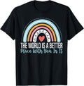 The World Is A Better Place With You In It Mental Teacher Apparel | Bestseller Style | Customer Favorite
