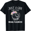 Just A Girl Who Loves Michael Plassmeyer Prospect Baseball Apparel | Everyday Casual Wear