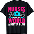 Nurses Make Our World a Better Place Apparel | Premium Quality | Aesthetic Casual Look