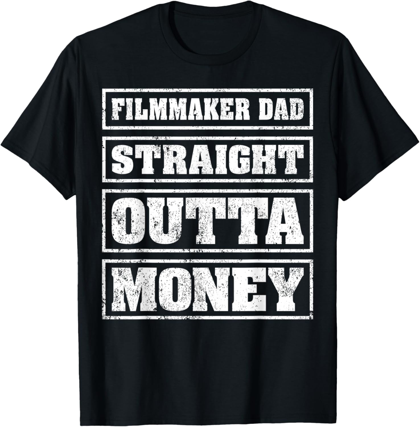 Mens Filmmaker Dad Straight Outta Money Filmmaker Father's Day Apparel | Premium Quality | Aesthetic Fit