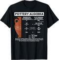 Pottery Algebra Funny Ceramic Clay Artist Graphic Apparel | Trending 2025 | Aesthetic Fit
