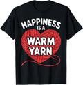 Happiness is a Warm Yarn Crochet T Shirt for Yarn Lovers T-Shirt | Viral US Pick | High CTR Title