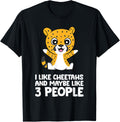 I Like Cheetahs And Maybe Like 3 People Cheetah Apparel High Search Demand Best Seller Look