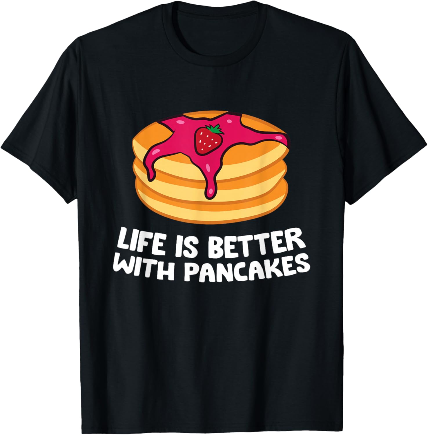 Life Is Better With Pancakes Pancake Maker Apparel | Trending 2025 | Aesthetic Fit