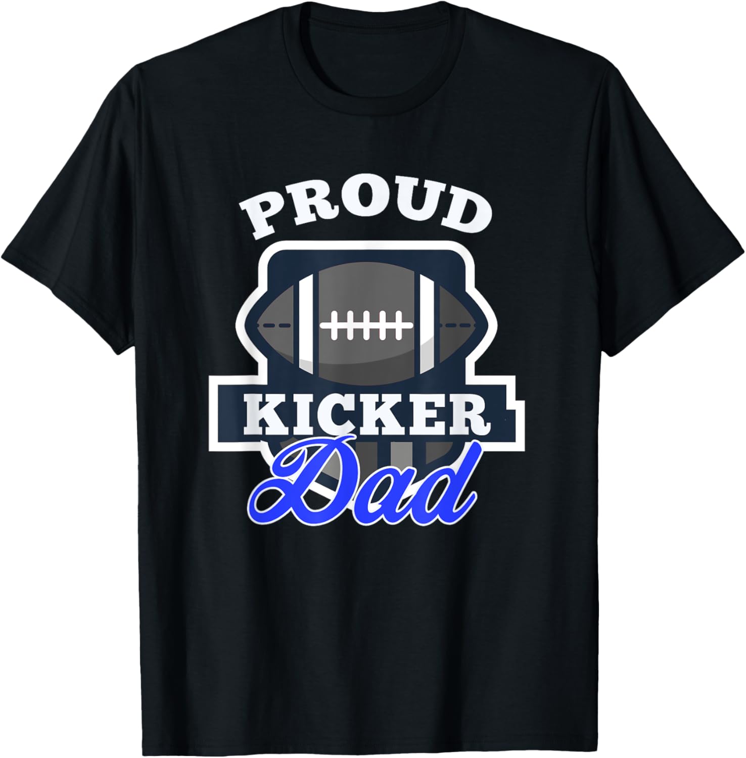 Proud Kicker Dad of the Place Kicker Football Apparel | Premium Quality | High CTR Boost