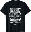 Nobody is Perfect Michael Pineda Baseball Player Minnesota Apparel | Viral Streetwear Style