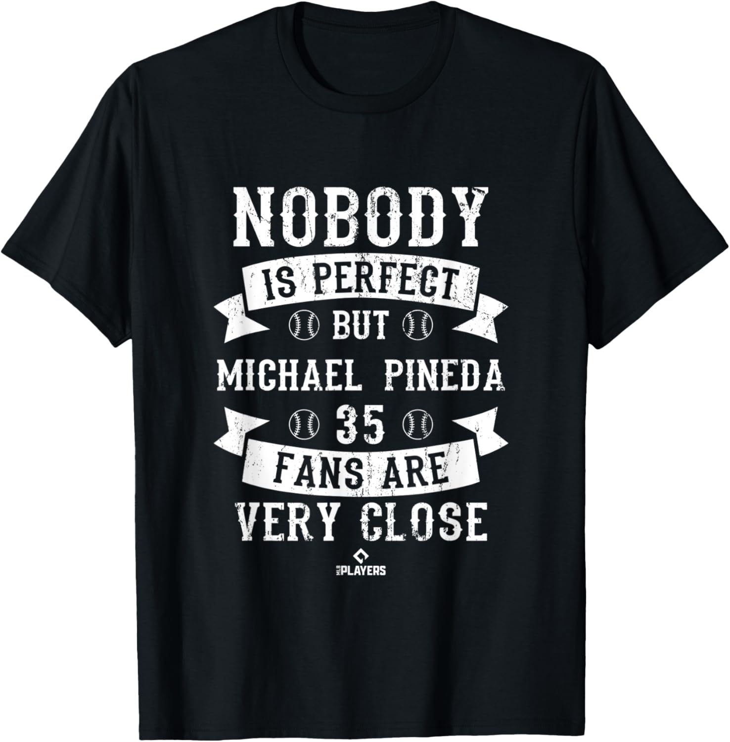 Nobody is Perfect Michael Pineda Baseball Player Minnesota Apparel | Viral Streetwear Style