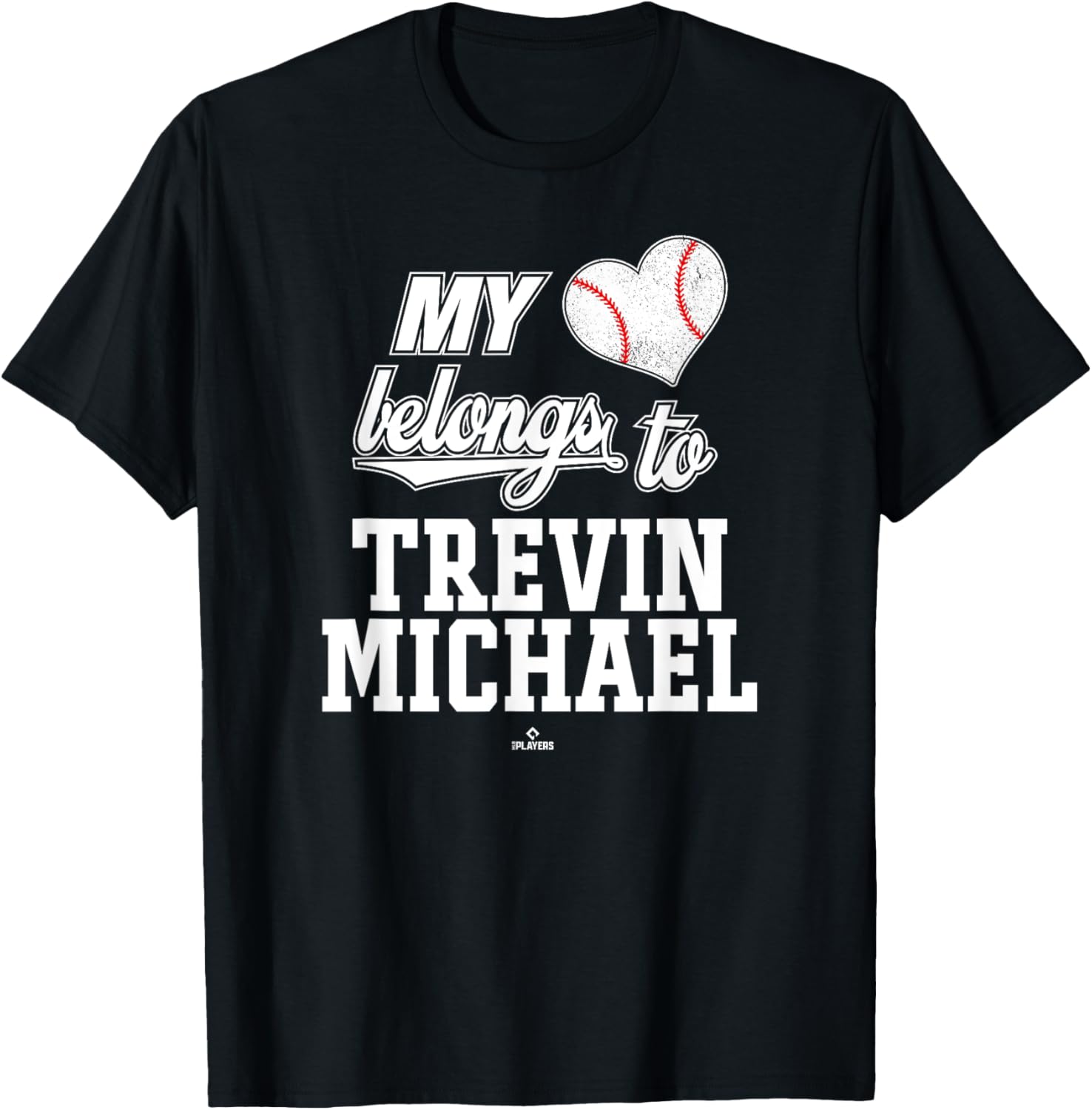 My Heart Belongs to Trevin Michael Prospect Baseball Fan Apparel | Premium Quality