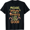 Michael Naughty List Funny Christmas Michael Name Apparel | Trending 2025
