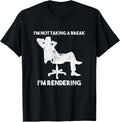 I'm Not Taking A Break I'm Rendering Filmmaker Apparel | Premium Quality | Comfort Daily Wear