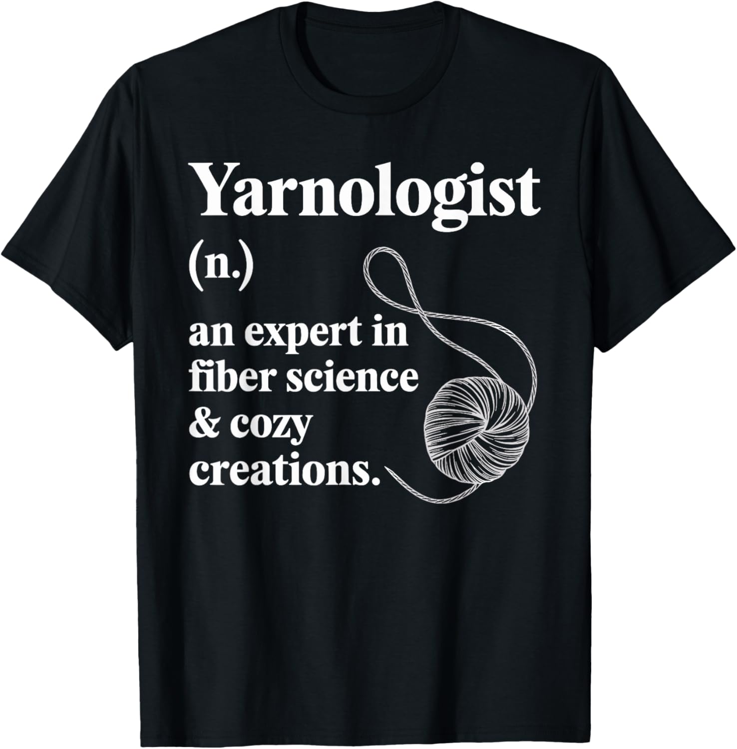 Yarnologist Crochet T Shirt for Yarn Enthusiasts T-Shirt | High Search Volume | Perfect for Crafters
