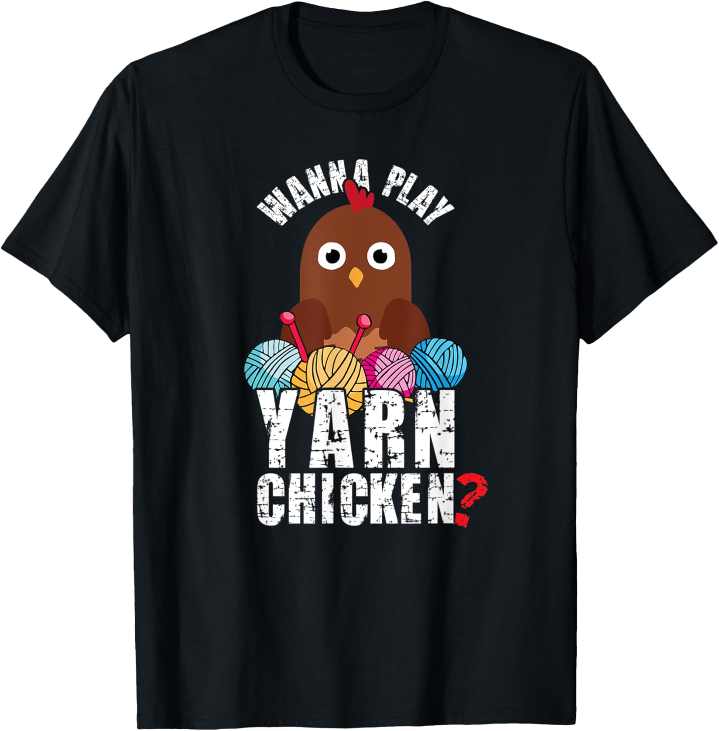 Wanna play Yarn Chicken Funny Knit or Crochet Yarn Supply | Viral US Pick | Customer Favorite