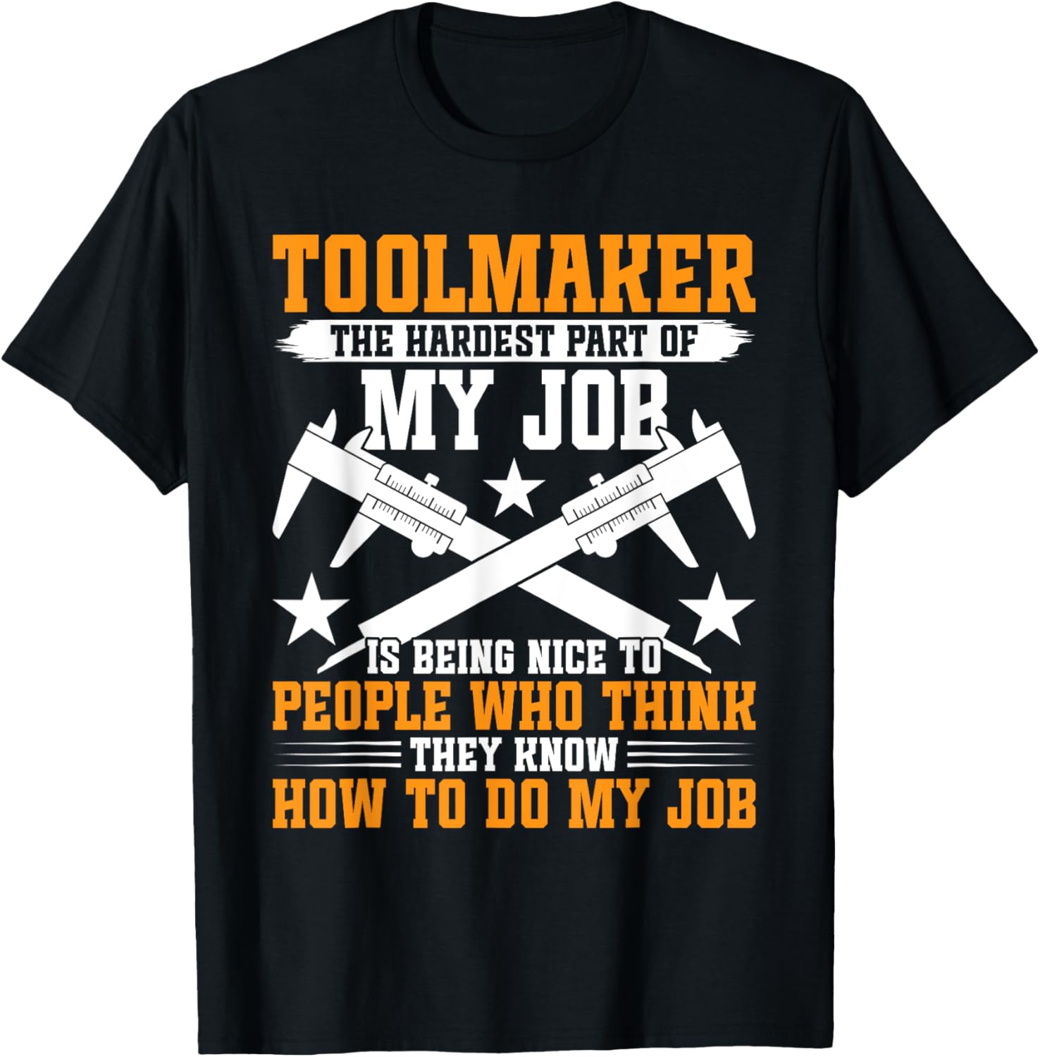 Toolmaker Tools Being Nice Machinist Tool And Die Maker Apparel | Trending 2025 | Perfect Gift Idea