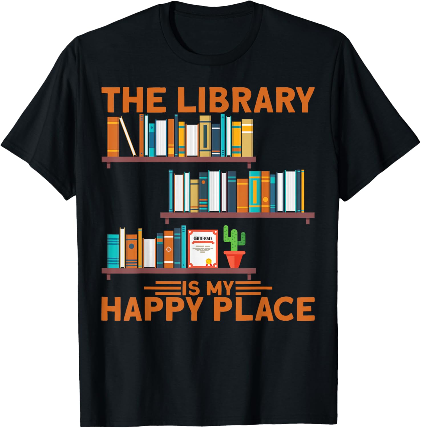 Bookworms Bibliophiles The Library Is My Place Book Readers Apparel | High Search Volume | Daily Wear Essential