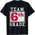 6th Grade Teacher 6 Sixth Grader Boy Girl Back To School Apparel | High Search Volume | High CTR Boost