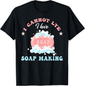 I Cannot Lye Soap Making Soap Maker Apparel | US Viral Style | Aesthetic Fit