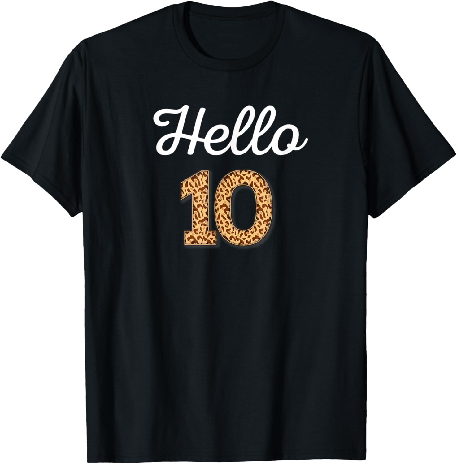 Hello 10 Birthday Leopard Cheetah Animal Print 10th Birthday Apparel Trending US Gift Ready