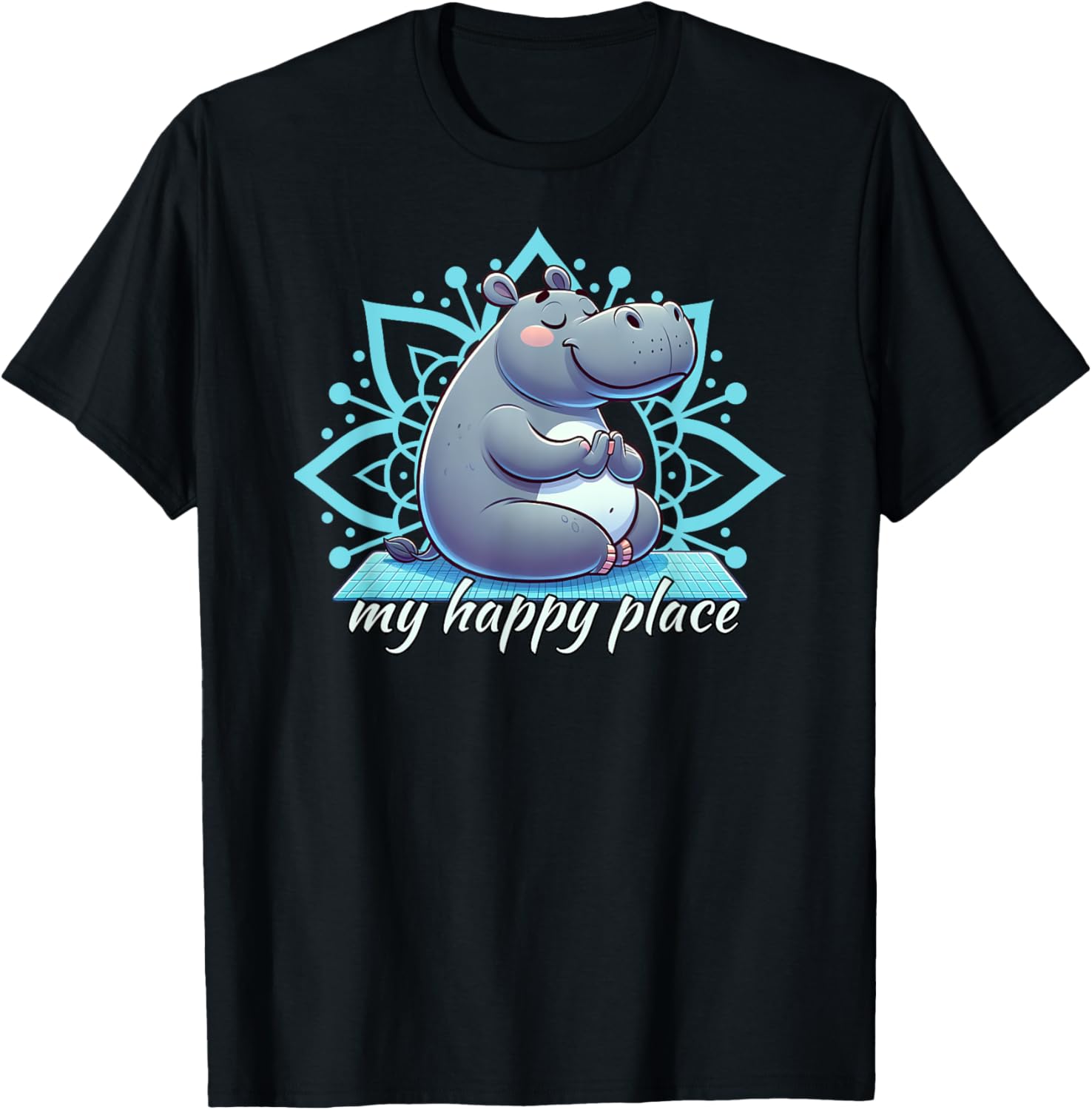 Cute Hippo Yoga Fun, My Happy Place - Mindfulness and Calm Apparel | Premium Quality | High CTR Boost