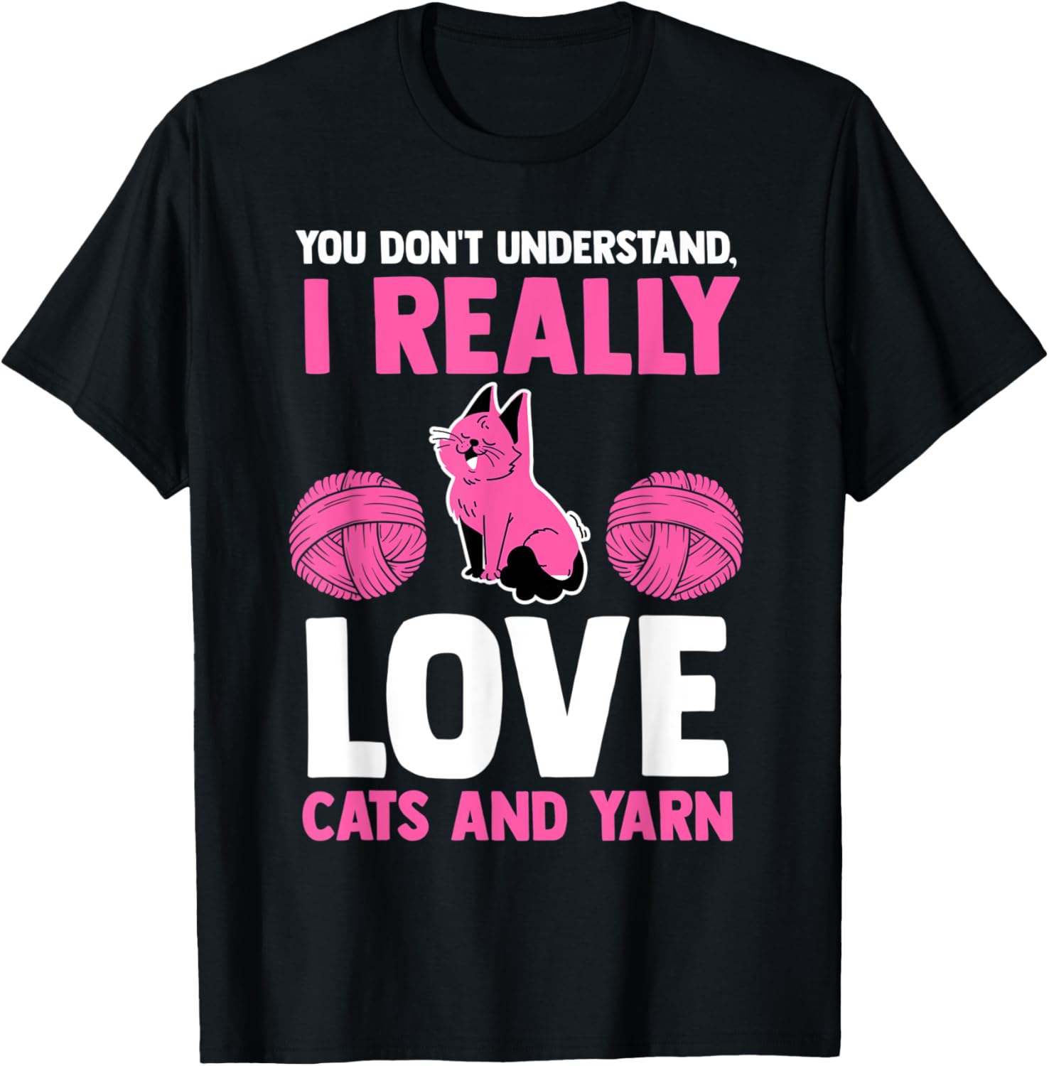 you don't understand I really love cats and yarn cat Men Women Yarn Supply | Trending 2025 | High CTR Title