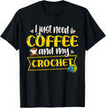I Just Need Coffee And My Crochet Crochet Crocheter Yarn Yarn Supply | Trending 2025 | Customer Favorite