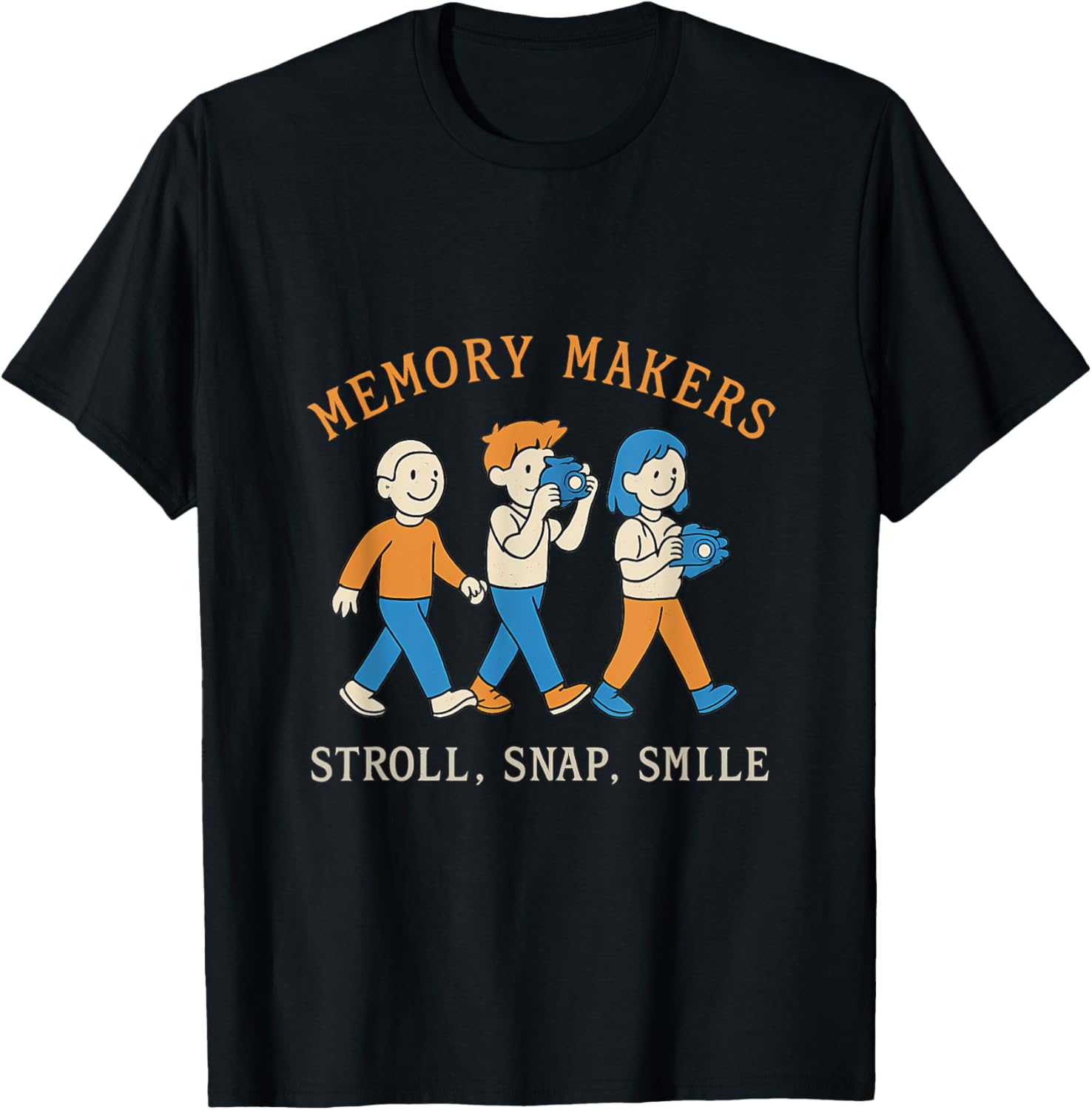 Stroll Snap Smile Memory Makers Photo Friends Design Apparel | Trending 2025 | Must-Have Style