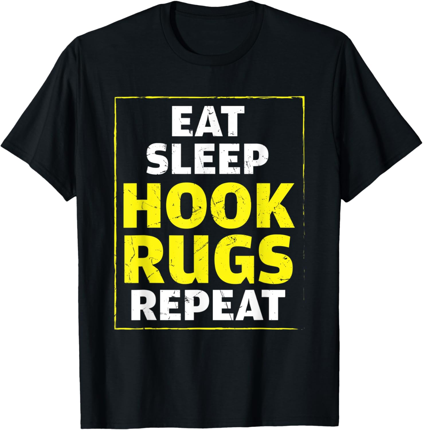 Funny Eat Sleep Hook Rugs Repeat Rug Makers gift Apparel | Premium Quality | Aesthetic Fit