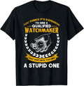 Watchmaker Hire A Qualified Watchmaker Clock Lover Apparel | US Viral Style | Aesthetic Fit