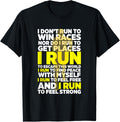 I Don't Run To Win Races Nor Do I Run To Get Places Athlete Apparel | Top Conversion Title | Daily Wear Essential