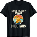 Cheetah I Just Really Love Cheetahs Apparel Viral TikTok Find Gift Ready